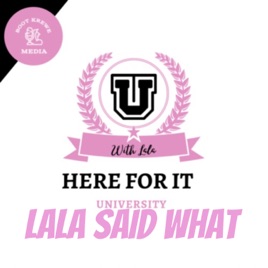 LALA SAID WHAT