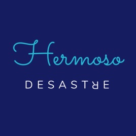Hermoso Desastre
