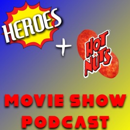 Heroes and Hotnuts Movie Show
