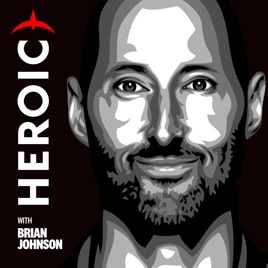 Heroic with Brian Johnson | Activate Your Best. Every Day.