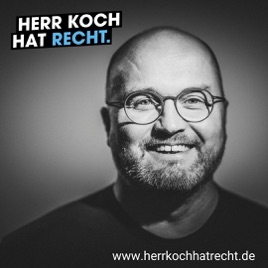 Herr Koch hat Recht - Der Digitalrecht-Podcast