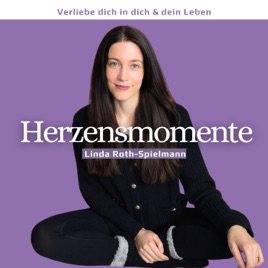 Herzensmomente · Verliebe dich in dich und dein Leben