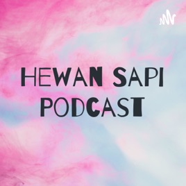 Hewan Sapi Podcast