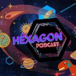 Hexágon Podcast