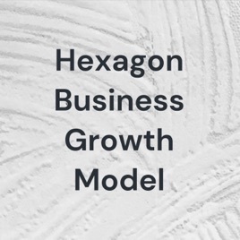 Hexagon Business Growth Model