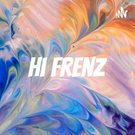 Hi frenz
