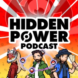 Hidden Power: A Pokemon Podcast