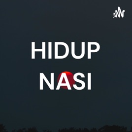 HIDUP NASI
