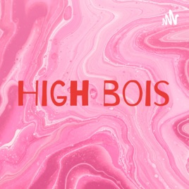 High bois