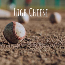 High Cheese