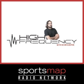 High Frequency with Kevin Dziepak