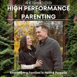 High Performance Parenting | Biblical Wisdom for Raising Leaders of Faith, Character, and Purpose