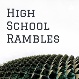 High School Rambles