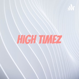High Timez🤮🕔🍃