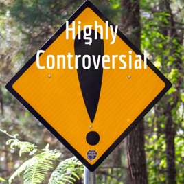 Highly Controversial