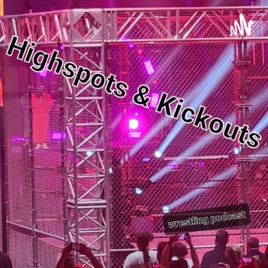 Highspots and Kickouts