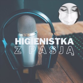Higienistka z pasją