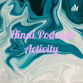 Hindi Podcast Activity
