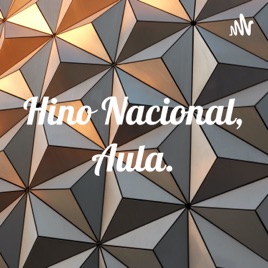 Hino Nacional, Aula.