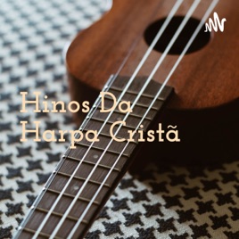 Hinos Da Harpa Cristã - Voz e Ukulele