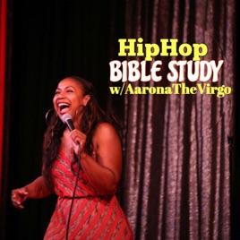 Hip Hop Bible Study With AaronaTheVirgo