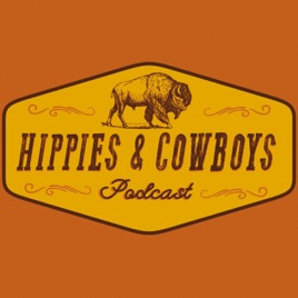 Hippies & Cowboys Podcast