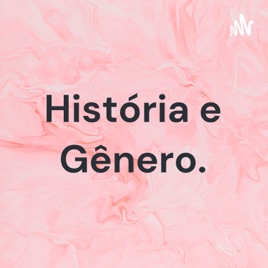 História e Gênero.