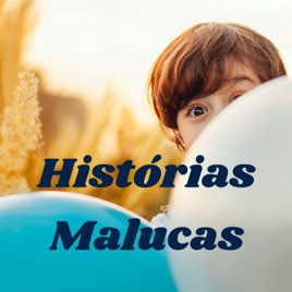 Histórias Malucas