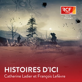 Histoires d'ici · RCF Cœur de Champagne
