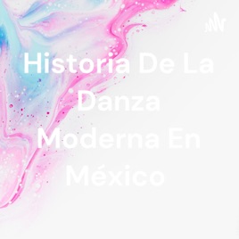 Historia De La Danza Moderna En México