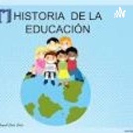 Historia De la Educación