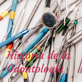Historia de la Odontología
