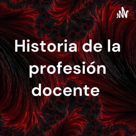 Historia de la profesión docente