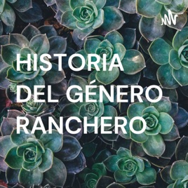 HISTORIA DEL GÉNERO RANCHERO