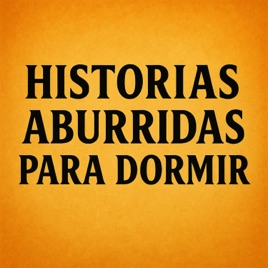 Historias Aburridas Para Dormir