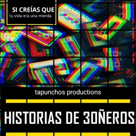 Historias de 30Ñeros