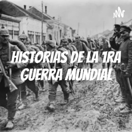 Historias de la 1ra Guerra Mundial