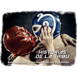 HISTORIAS DE LA TRIBU
