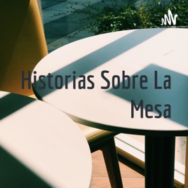Historias Sobre La Mesa