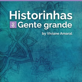 Historinhas de Gente grande