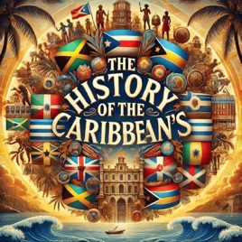History of the Caribbeans | Exploring Resilience and Culture