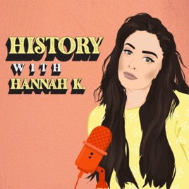 History with Hannah K.