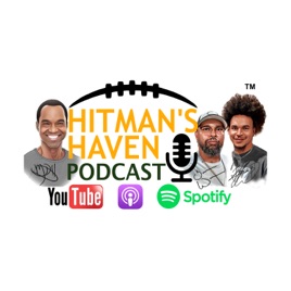 Hitman's HAVEN Podcast- "Football is the Family Business"
