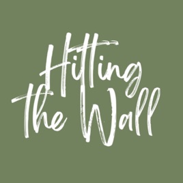 Hitting the Wall