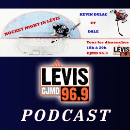 Hockey Night in Lévis| CJMD 96,9 FM LÉVIS | L'ALTERNATIVE RADIOPHONIQUE