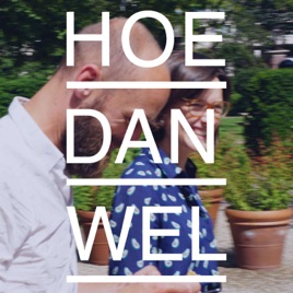 Hoe Dan Wel