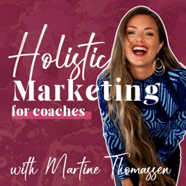 Holistic Marketing for Coaches