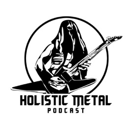 Holistic Metal Podcast