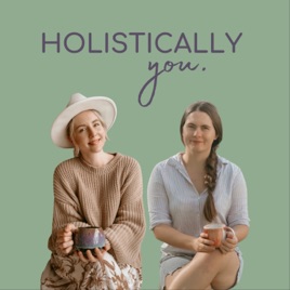 Holistically You