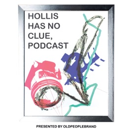Hollis Has No Clue